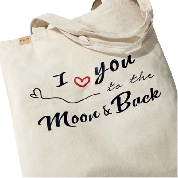 Love of Fashion Handbags - "I LOVE YOU TO THE MOON & BACK" ECO FRIENDLY TOTE BAG 13.5X15